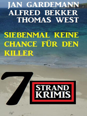 cover image of Siebenmal keine Chance für Killer